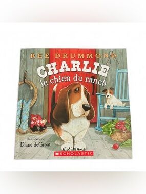 3/$22 Charlie le chien du ranch Ree Drummond Scholastic Edition 2014 French Book